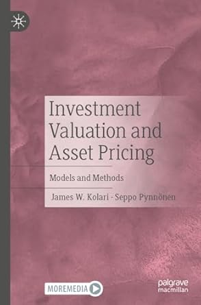 investment valuation and asset pricing models and methods 1st edition james w kolari ,seppo pynnonen