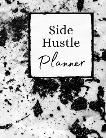 side hustle planner 1st edition lisa yeadon b0ch2qrjd2