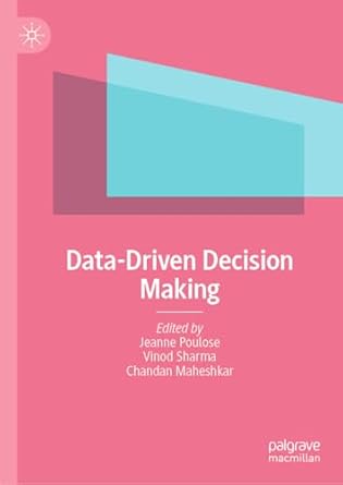 data driven decision making 2024th edition jeanne poulose ,vinod sharma ,chandan maheshkar 9819729017,