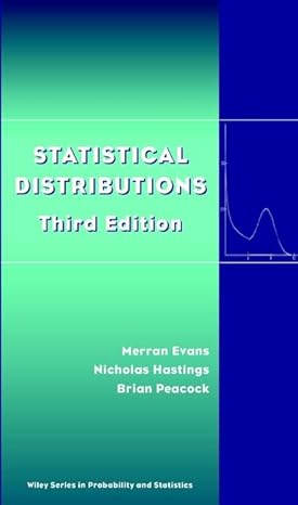 statistical distributions 3rd edition merran evans ,nicholas hastings ,brian peacock 0471371246,