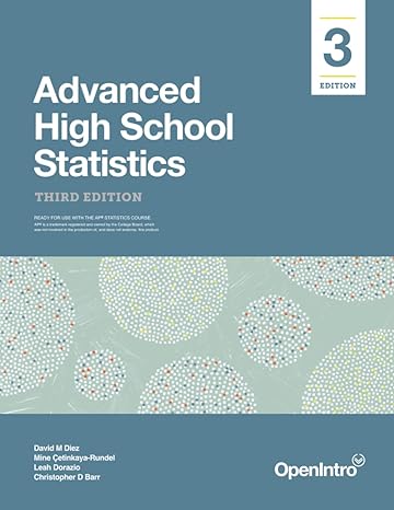 advanced high school statistics 3rd edition david diez ,mine cetinkaya rundel ,leah dorazio ,christopher barr