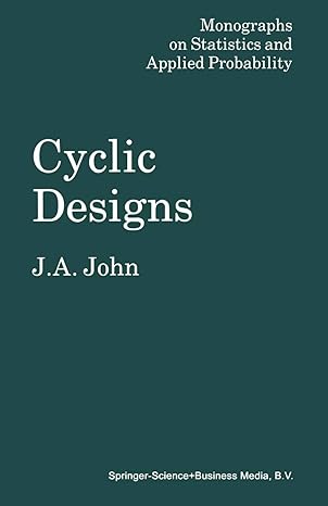 cyclic designs 1st edition j a john 0412282402, 978-0412282409