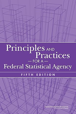 principles and practices for a federal statistical agency fif edition national research council ,division of