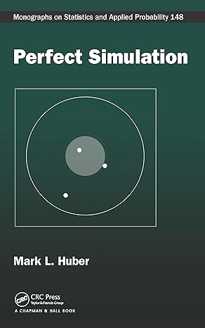 perfect simulation 1st edition mark l huber b08cl434vf, 978-1482232448