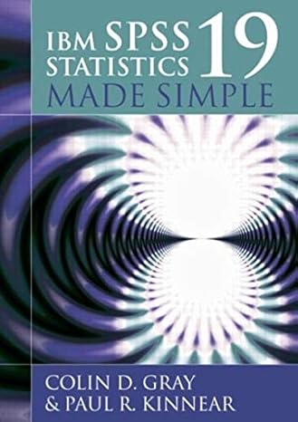 ibm spss statistics 19 made simple 1st edition colin d gray ,paul r kinnear 1848720696, 978-1848720695