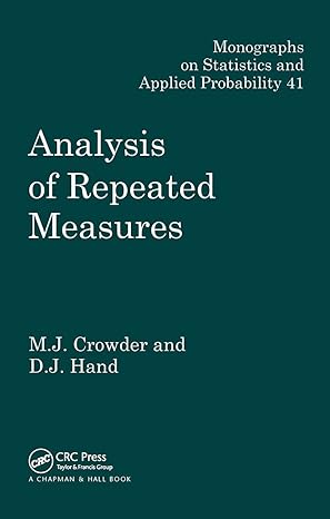 analysis of repeated measures 1st edition martin j crowder ,david j hand 041231830x, 978-0412318306