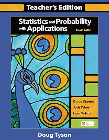 statistics and probability with applications 4th edition josh tabor ,daren starnes 1319251773, 978-1319251772