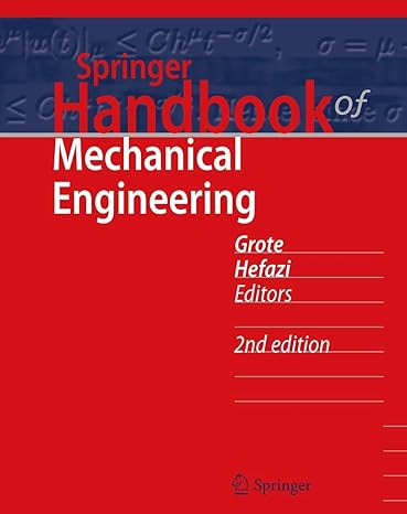 springer handbook of mechanical engineering 2009th edition karl heinrich grote ,erik k antonsson 3540491317,