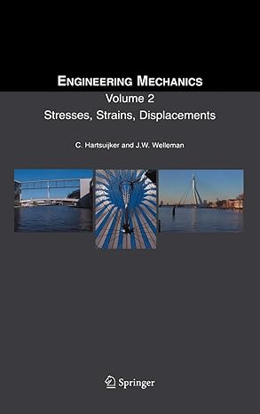 engineering mechanics volume 2 stresses strains displacements 2007th edition c hartsuijker ,j w welleman