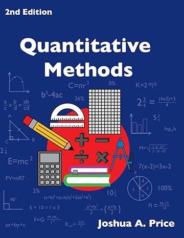 quantitative methods 1st edition joshua a price b0c2sy66c8, 979-8387351877