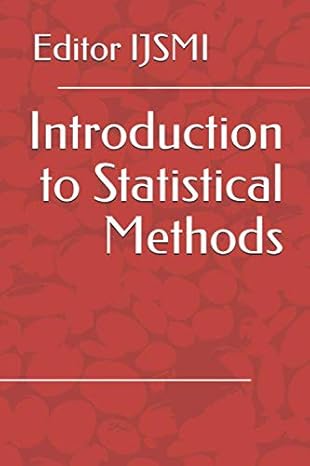 introduction to statistical methods 1st edition editor ijsmi b086b8fv95, 979-8629947158