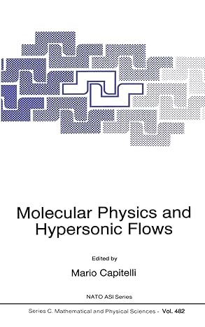 molecular physics and hypersonic flows 1996th edition m capitelli 0792340558, 978-0792340553