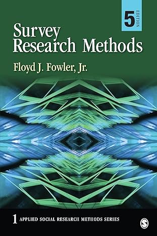 survey research methods fif edition floyd j fowler 1452259003, 978-1452259000