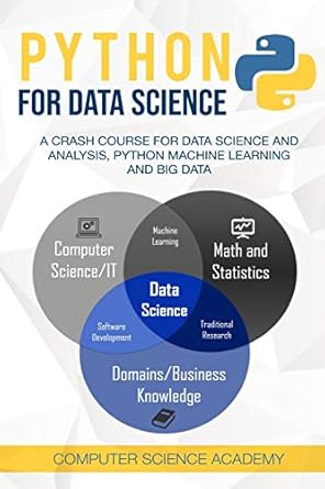 python for data science a crash course for data science and analysis python machine learning and big data 1st