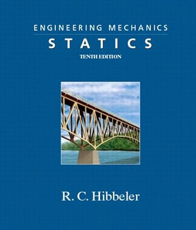 engineering mechanics statics 10th edition r c hibbeler 0131046357, 978-0131046351