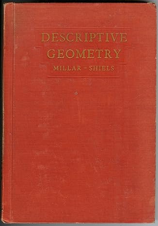 descriptive geometry 1st edition a v and k g shiels millar b00086dbw0