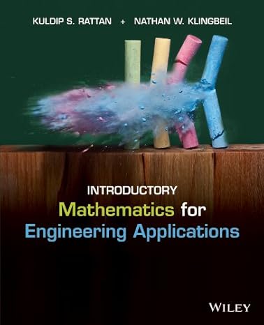 introductory mathematics for engineering applications 1st edition kuldip s. rattan ,nathan w. klingbeil