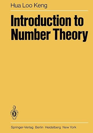 introduction to number theory 1st edition l k hua ,p shiu 3642681328, 978-3642681325