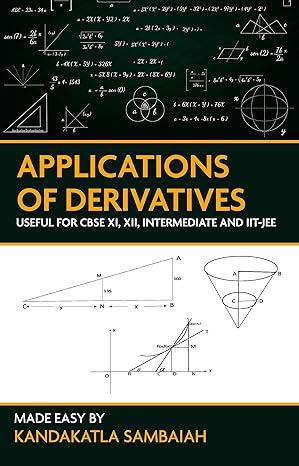 applications of derivatives 1st edition kandakatla sambaiah 1636401244, 978-1636401249