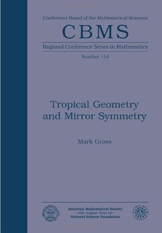 tropical geometry and mirror symmetry 1st edition mark gross 0821852329, 978-0821852323