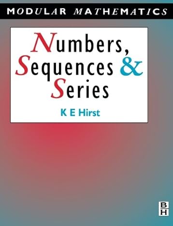 numbers sequences and series 1st edition keith hirst 0340610433, 978-0340610435