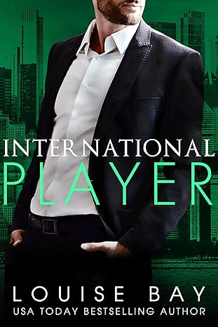 international player 1st edition louise bay b07r5pvvxx