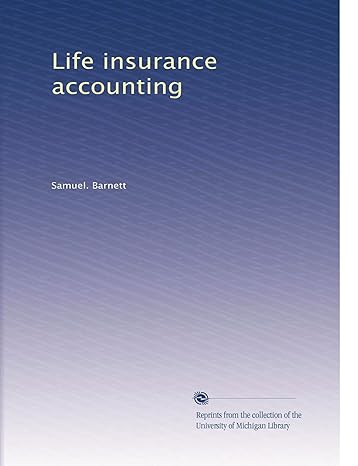 life insurance accounting 1st edition samuel. barnett b0039yowe4