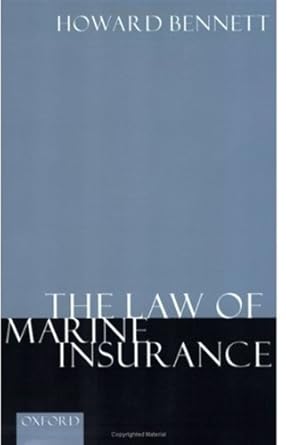 the law of marine insurance 1st edition howard n. bennett 0198262442, 978-0198262442