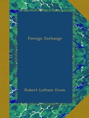 foreign exchange 1st edition robert latham owen b009e9tqk8