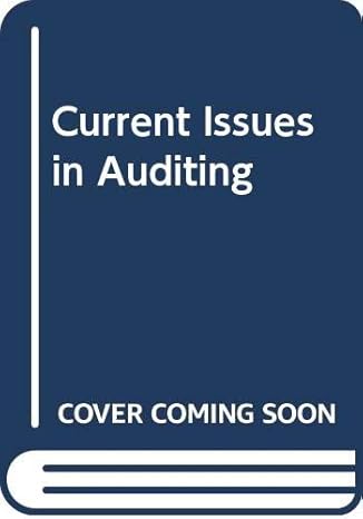 current issues in auditing 1st edition david kent ,michael sherer ,stuart turley 0063183013, 978-0063183018