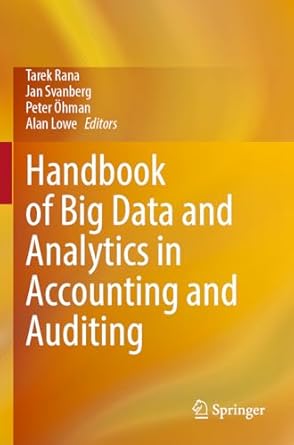 handbook of big data and analytics in accounting and auditing 1st edition tarek rana ,jan svanberg ,peter