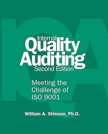 internal quality auditing 2nd edition william a. stimson 193282829x, 978-1932828290