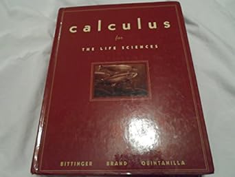 calculus for the life sciences 1st edition marvin bittinger ,neal brand ,john quintanilla 0321279352,