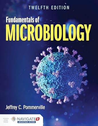 fundamentals of microbiology 12th edition jeffrey c pommerville 1284211754, 978-1284211757