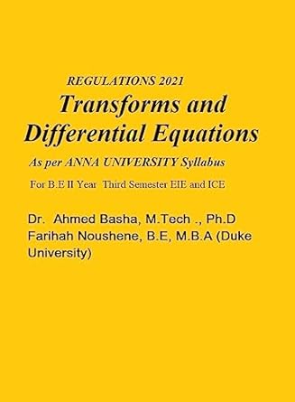 transforms and differential equations 1st edition c ahmed basha ,farihah noushene b0c9dqmfbd