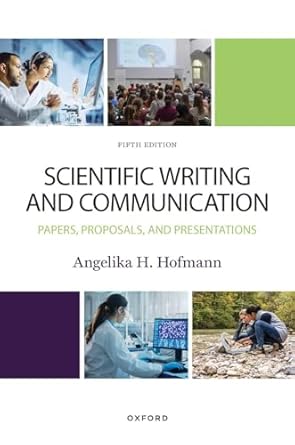 scientific writing and communication 5th edition angie hofmann 0197613799, 978-0197613795