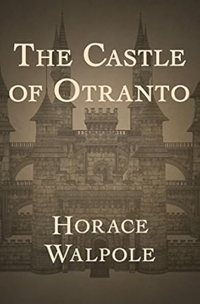 the castle of otranto 1st edition horace walpole b00mf0zve8