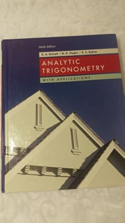 analytic trigonometry with applications 1st edition ramond abarnel b00464cgd0