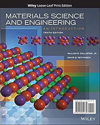 materials science and engineering an introduction 1st edition william d callister jr ,david g rethwisch