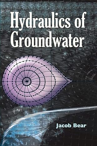 hydraulics of groundwater 1st edition jacob bear 0486453553, 978-0486453552