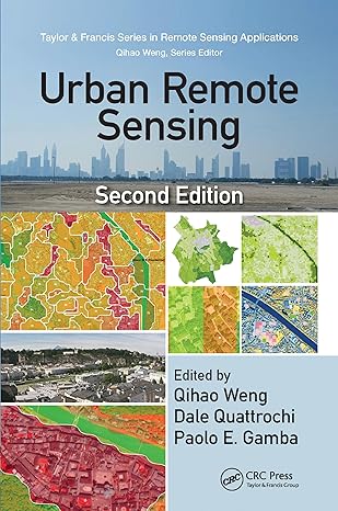 urban remote sensing 2nd edition qihao weng ,dale quattrochi ,paolo gamba 0367572044, 978-0367572044