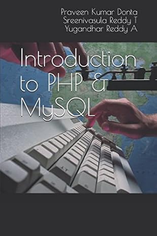 introduction to php and mysql 1st edition mr praveen kumar donta ,mr sreenivasula reddy t ,mr yugandhar reddy