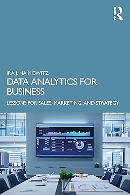 data analytics for business 1st edition ira j haimowitz 0367281481, 978-0367281489