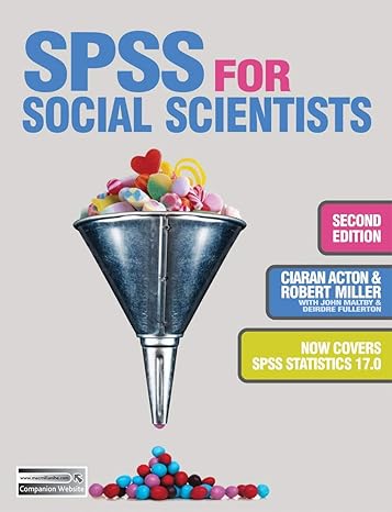 spss for social scientists 2009th edition robert miller ,jo campling ,ciaran acton ,deirdre fullerton ,john