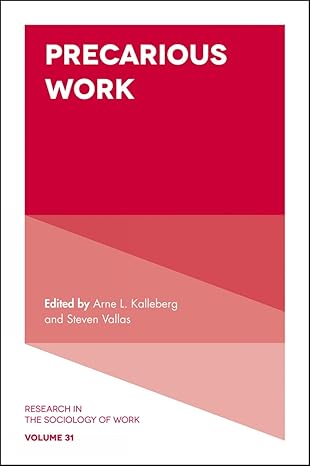 precarious work new in paperback edition arne l kalleberg 1838679219, 978-1838679217