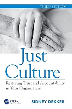 just culture 3rd edition sidney dekker 147247578x, 978-1472475787