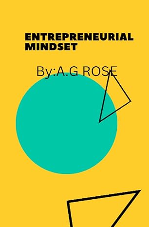 entrepreneurial mindset 1st edition a g rose b0bw31x1dw, 979-8378225910