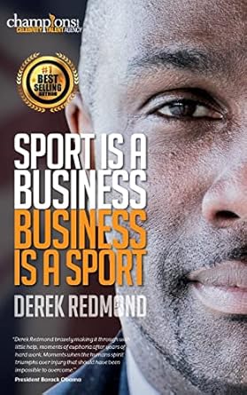 sport is a business and business is a sport 1st edition derek redmond 198630826x, 978-1986308267