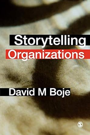 storytelling organizations 1st edition david boje 1412929776, 978-1412929776