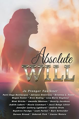 absolute will 1st edition jo pronger faulkner 1777562821